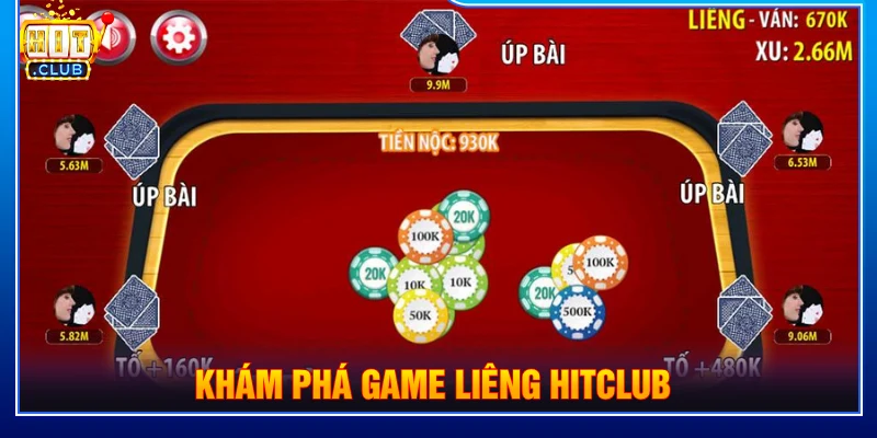 Khám phá game bài Liêng HITCLUB