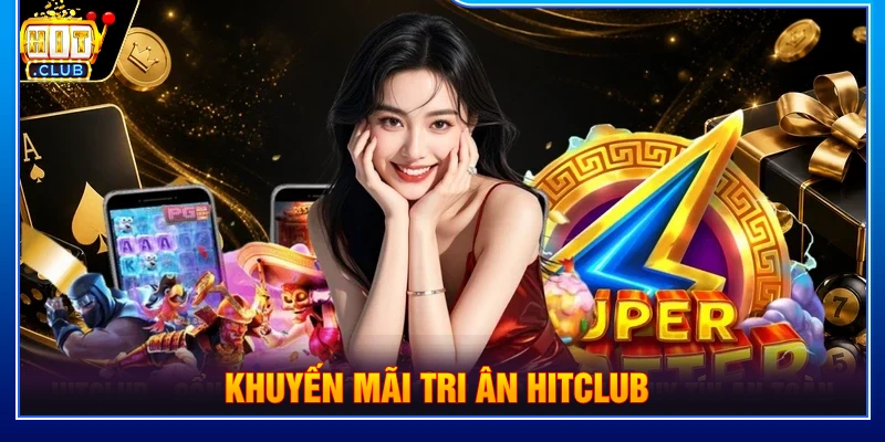 Khuyến mãi tri ân HITCLUB